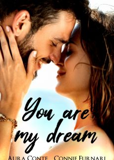 You are my dream - Aura Conte